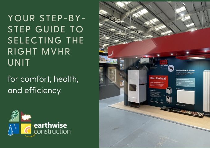 Step by step guide for choosing the right MVHR unit for your home or building